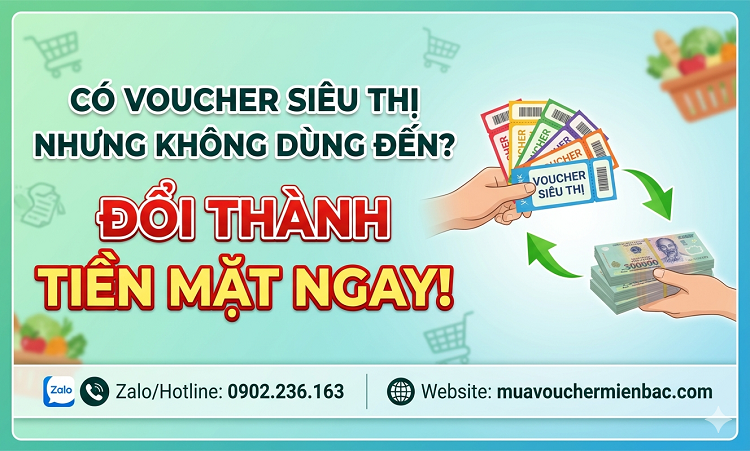 CÓ VOUCHER SIÊU THỊ NHƯNG KHÔNG DÙNG ĐẾN
