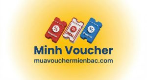 Mua Voucher Miền Bắc