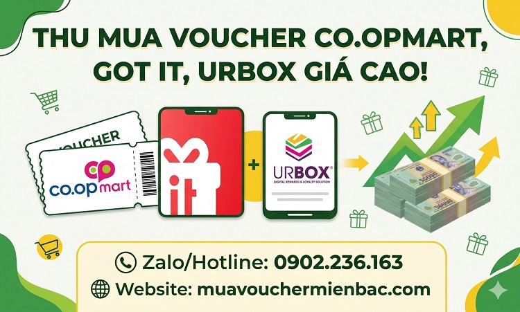 THU MUA VOUCHER CO.OPMART, GOT IT, URBOX GIÁ CAO!