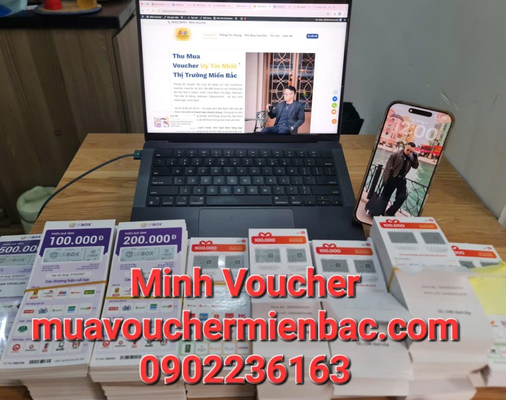 Bán voucher nhận tiền ngay tại Hà Nội - Minh Voucher thu mua voucher uy tín
